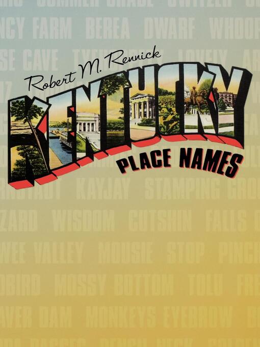 Title details for Kentucky Place Names by Robert M. Rennick - Wait list